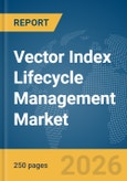 Vector Index Lifecycle Management Market Report 2026- Product Image