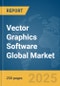 Vector Graphics Software Global Market Report 2025 - Product Image