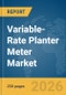 Variable-Rate Planter Meter Market Report 2026 - Product Image