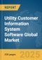 Utility Customer Information System (CIS) Software Global Market Report 2025 - Product Thumbnail Image