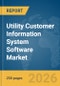 Utility Customer Information System (CIS) Software Market Report 2026 - Product Thumbnail Image