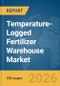 Temperature-Logged Fertilizer Warehouse Market Report 2026 - Product Thumbnail Image