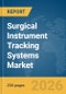 Surgical Instrument Tracking Systems Market Report 2026 - Product Thumbnail Image