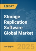 Storage Replication Software Global Market Report 2025- Product Image