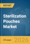 Sterilization Pouches Market Report 2026 - Product Thumbnail Image