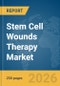 Stem Cell Wounds Therapy Market Report 2026 - Product Thumbnail Image