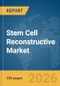 Stem Cell Reconstructive Market Report 2026 - Product Image