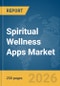 Spiritual Wellness Apps Market Report 2026 - Product Thumbnail Image