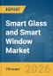 Smart Glass and Smart Window Market Report 2026 - Product Thumbnail Image