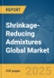Shrinkage-Reducing Admixtures Global Market Report 2025 - Product Thumbnail Image