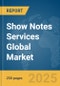 Show Notes Services Global Market Report 2025 - Product Thumbnail Image