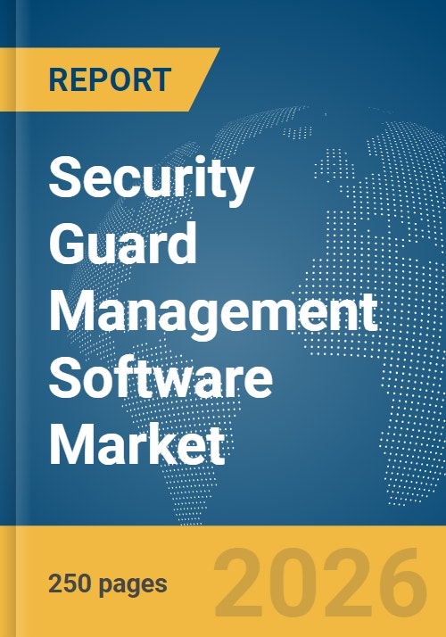 Security Guard Management Software Market Report 2026