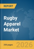 Rugby Apparel Market Report 2026- Product Image