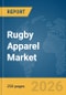 Rugby Apparel Market Report 2026 - Product Image