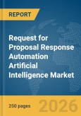 Request for Proposal (RFP) Response Automation Artificial Intelligence Market Report 2026- Product Image