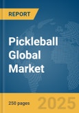 Pickleball Global Market Report 2025- Product Image
