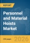 Personnel and Material Hoists Market Report 2026 - Product Image