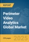 Perimeter Video Analytics Global Market Report 2025 - Product Thumbnail Image