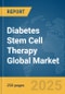 Diabetes Stem Cell Therapy Global Market Report 2025 - Product Thumbnail Image