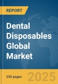 Dental Disposables Global Market Report 2025- Product Image