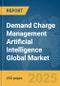 Demand Charge Management Artificial Intelligence (AI) Global Market Report 2025 - Product Image