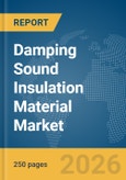 Damping Sound Insulation Material Market Report 2026- Product Image