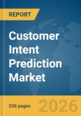 Customer Intent Prediction Market Report 2026- Product Image