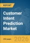 Customer Intent Prediction Market Report 2026 - Product Thumbnail Image