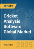 Cricket Analysis Software Global Market Report 2025- Product Image