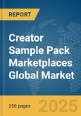 Creator Sample Pack Marketplaces Global Market Report 2025- Product Image