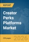 Creator Perks Platforms Market Report 2026 - Product Thumbnail Image