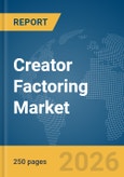 Creator Factoring Market Report 2026- Product Image