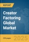 Creator Factoring Global Market Report 2025 - Product Thumbnail Image