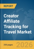 Creator Affiliate Tracking for Travel Market Report 2026- Product Image