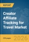 Creator Affiliate Tracking for Travel Market Report 2026 - Product Thumbnail Image