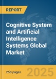 Cognitive System and Artificial Intelligence (AI) Systems Global Market Report 2025- Product Image