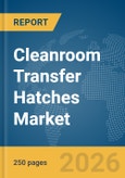 Cleanroom Transfer Hatches Market Report 2026- Product Image