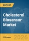 Cholesterol Biosensor Market Report 2026 - Product Thumbnail Image