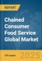 Chained Consumer Food Service Global Market Report 2025 - Product Thumbnail Image