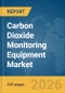 Carbon Dioxide Monitoring Equipment Market Report 2026 - Product Thumbnail Image