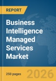 Business Intelligence Managed Services Market Report 2026- Product Image