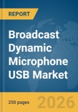 Broadcast Dynamic Microphone USB Market Report 2026- Product Image