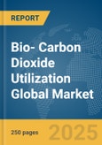 Bio- Carbon Dioxide (CO2) Utilization Global Market Report 2025- Product Image