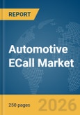 Automotive ECall Market Report 2026- Product Image