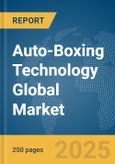 Auto-Boxing Technology Global Market Report 2025- Product Image