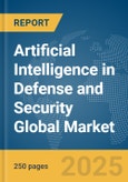 Artificial Intelligence in Defense and Security Market Report 2026- Product Image