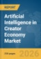 Artificial Intelligence in Creator Economy Market Report 2026 - Product Thumbnail Image