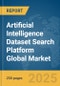 Artificial Intelligence (AI) Dataset Search Platform Global Market Report 2025 - Product Thumbnail Image