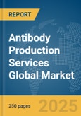 Antibody Production Services Global Market Report 2025- Product Image