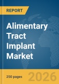 Alimentary Tract Implant Market Report 2026- Product Image